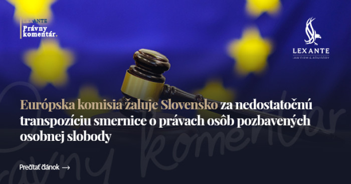 Az Európai Bizottság bepereli Szlovákiát a személyes szabadságuktól megfosztott személyek jogairól szóló irányelv nem megfelelő végrehajtása miatt.